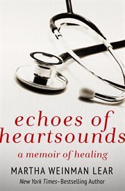 Echoes of heartsounds : a memoir cover image