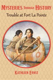 Trouble at Fort La Pointe cover image