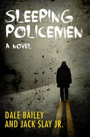 Sleeping policemen: a novel cover image