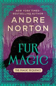 Fur magic : the magic sequence, book 2 cover image