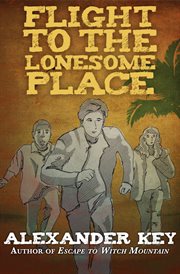 Flight to the lonesome place cover image