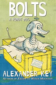 Bolts : A Robot Dog cover image