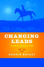 Changing leads : pine hollow cover image