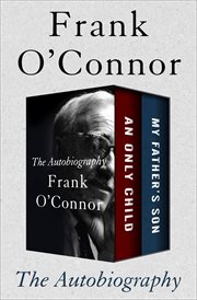 Only child and my father's son: the autobiography cover image
