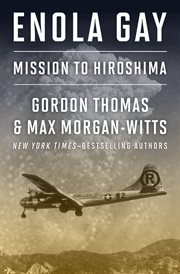 Enola Gay : mission to Hiroshima cover image