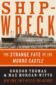 Shipwreck : the strange fate of the Morro Castle cover image