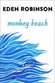 Monkey Beach : a novel cover image
