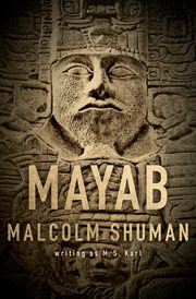 Mayab : a Pete Brady mystery cover image