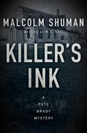 Killer's ink : a Pete Brady mystery cover image