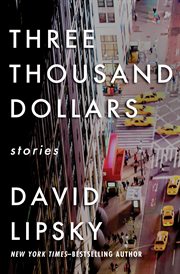 Three Thousand Dollars: Stories cover image