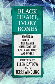 Black heart, ivory bones cover image