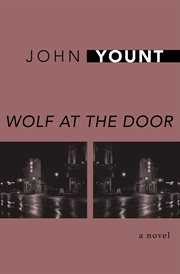 Wolf at the door: a novel cover image