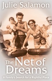 The Net of Dreams: a Family's Search for a Rightful Place cover image