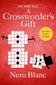 A crossworder's gift: five short tales cover image