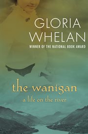 The wanigan : a life on the river cover image