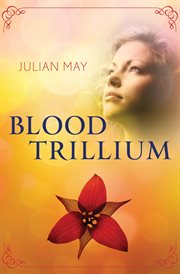 Blood Trillium cover image