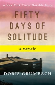 Fifty days of solitude : a memoir cover image