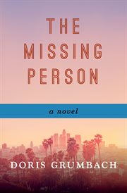 The missing person : a novel cover image