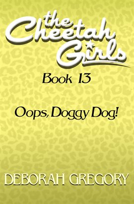 Cover image for Oops, Doggy Dog! Cover image for Oops, Doggy Dog!
