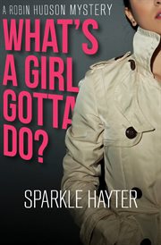 What's a Girl Gotta Do? cover image