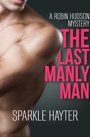 The last manly man cover image