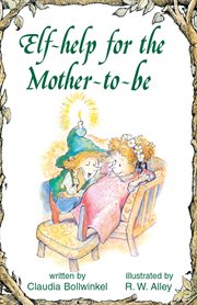 Elf-help for the Mother-to-be cover image
