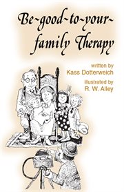 Be-good-to-your-family therapy cover image