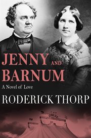 Jenny and Barnum : a novel of love cover image