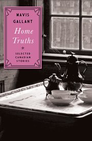 Home Truths : Selected Canadian Stories cover image
