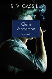 Clem Anderson : A Novel cover image