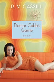 Doctor Cobb's Game: a Novel cover image