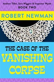 The Case of the Vanishing Corpse cover image