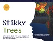 Stikky trees : learn to recognize at a glance the 15 most common trees in the United States, in just one hour, guaranteed cover image