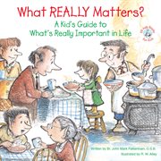 What really matters?: a kid's guide to what's really important in life cover image
