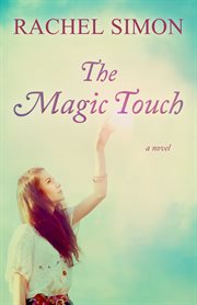 The magic touch: a novel cover image