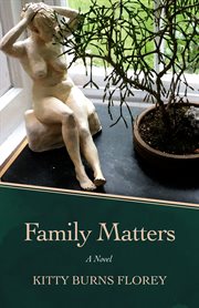 Family matters: a novel cover image