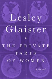 The Private Parts of Women: a Novel cover image