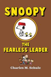 Snoopy : the fearless leader cover image