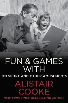 Cover image for Fun & Games with Alistair Cooke
