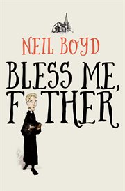 Bless me, father cover image