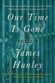 Our Time Is Gone a Novel cover image
