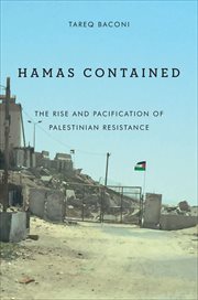 Hamas Contained : The Rise and Pacification of Palestinian Resistance cover image