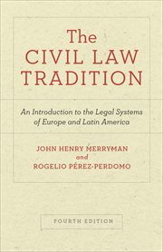 The Civil Law Tradition : An Introduction to the Legal Systems of Europe and Latin America cover image