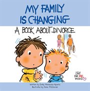 My family is changing: a book about divorce cover image