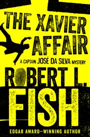 The Xavier affair : a Captain José da Silva mystery cover image