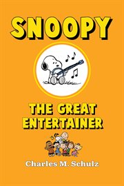 Snoopy : the great entertainer cover image