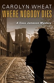 Where nobody dies a Cass Jameson mystery cover image