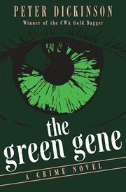 The green gene : a crime novel cover image