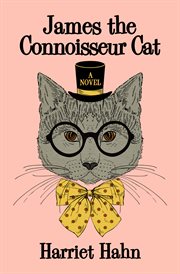 James the connoisseur cat : a novel cover image