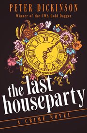 The Last Houseparty] : A Crime Novel cover image